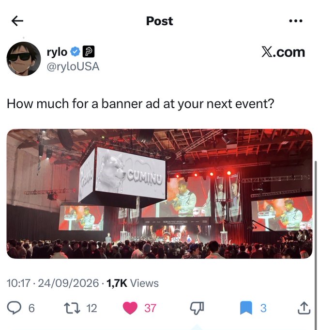 Screenshot of an X.com post by user @ryloUSA (display name 'rylo') asking 'How much for a banner ad at your next event?' with a photo showing large screens displaying 'CUMINU' branding at what appears to be a 'World Love Argentina' esports event, dated 24/09/2026 with 1.7K views.