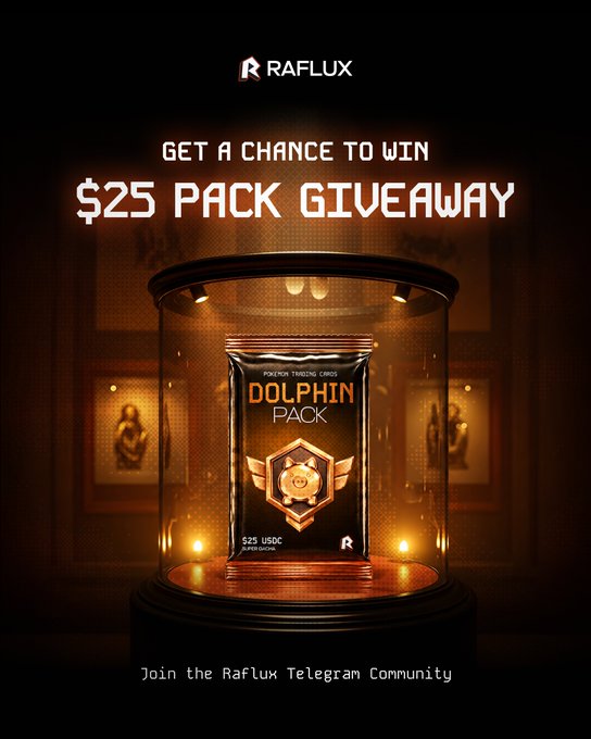 A promotional graphic for 'RAFLUX' advertises a '$25 PACK GIVEAWAY' featuring a 'DOLPHIN PACK' trading card display, encouraging viewers to 'Join the Raflux Telegram Community'.