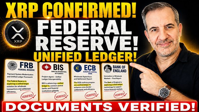A thumbnail featuring a man pointing toward bold yellow and white text reading "XRP CONFIRMED! FEDERAL RESERVE! UNIFIED LEDGER!" alongside the XRP logo and four "VERIFIED" certification cards for the Federal Reserve, BIS, ECB, and Bank of England. The image visually supports the post's announcement about confirming XRP's role in institutional unified ledger initiatives.