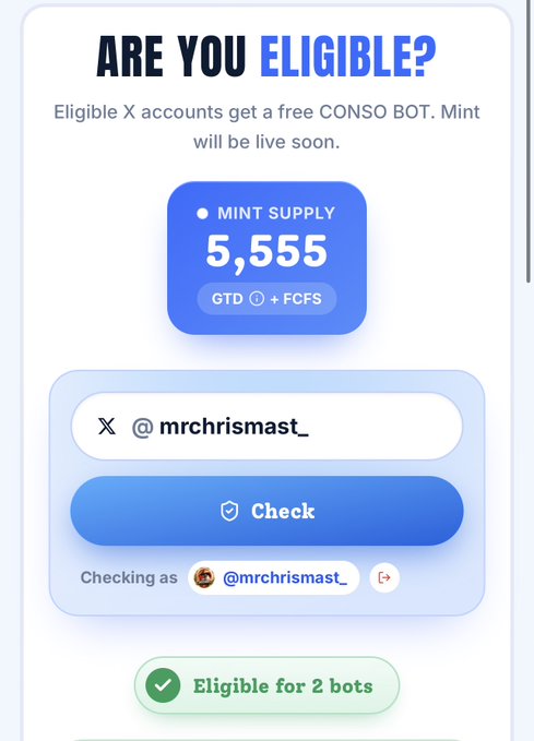 A blue "Are You Eligible?" check interface shows user @mrchrismast_ is "Eligible for 2 bots" from a CONSO BOT mint with a 5,555 supply labeled "GTD + FCFS." The image illustrates the poster's qualification for 2 NFTs after posting content and gaining views, supporting their inquiry to @conso_xyz about whether the mint is FCFS (first come, first served) or guaranteed slots.