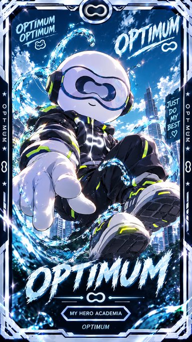 An anime-style trading card featuring a character with goggles and a black outfit, labeled 'OPTIMUM' and 'MY HERO ACADEMIA' with the text 'JUST DO MY BEST'.