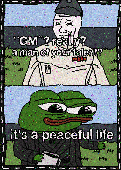 A two-panel meme featuring a Chinese military officer asking 'GM? really? a man of your talent?' in the top panel and Pepe the Frog dressed as a Jedi responding 'it's a peaceful life' in the bottom panel.