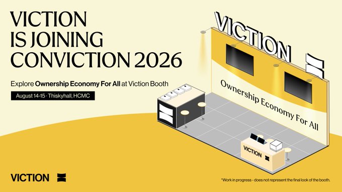An announcement graphic reading 'VICTION IS JOINING CONVICTION 2026', inviting visitors to explore 'Ownership Economy For All' at the Viction Booth, August 14-15 at Thishkyhall, HCMC, with a 3D rendering of the booth.