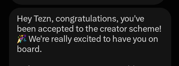 A screenshot of a message notification reading: "Hey Tezn, congratulations, you've been accepted to the creator scheme! 🎉 We're really excited to have you on board." The celebratory notification ties into the celebratory post "wssss," likely expressing the recipient's enthusiasm about being accepted.