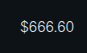 A simple black background displaying the amount '$666.60' in white, glitch-effect text.