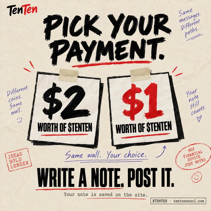 A promotional graphic for TenTen reads 'PICK YOUR PAYMENT.' with two taped notes showing '$2 WORTH OF $TENTEN' and '$1 WORTH OF $TENTEN', along with handwritten-style notes like 'Same messages. Different paths.' and 'WRITE A NOTE. POST IT.'