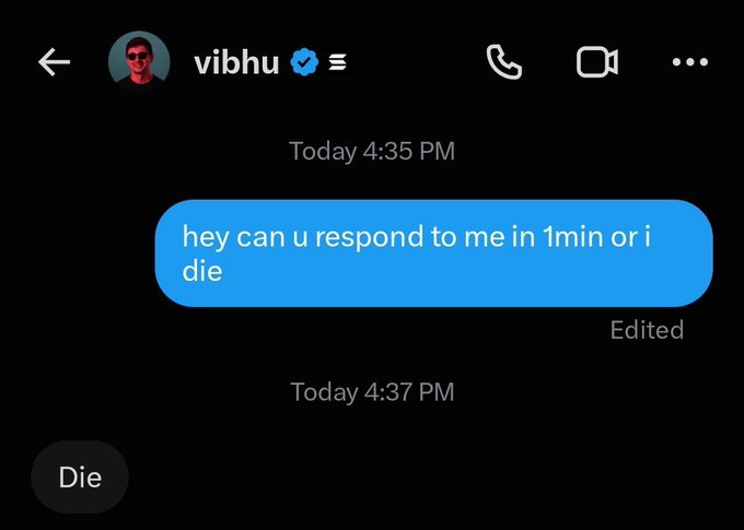 A humorous iMessage screenshot showing a text reading "hey can u respond to me in 1min or i die" being edited to just say "Die."