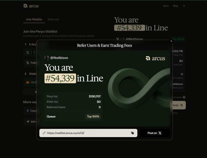 A screenshot from the Arcus waitlist page (@arcus_xyz) showing that user "@Notbizon" is ranked #54,339 in line for the perps waitlist, with $130,707 in perp volume and a shareable referral link (waitlist.arcus.xyz/s/OZ), supporting the post's call to "Let's Grind" for queue position.