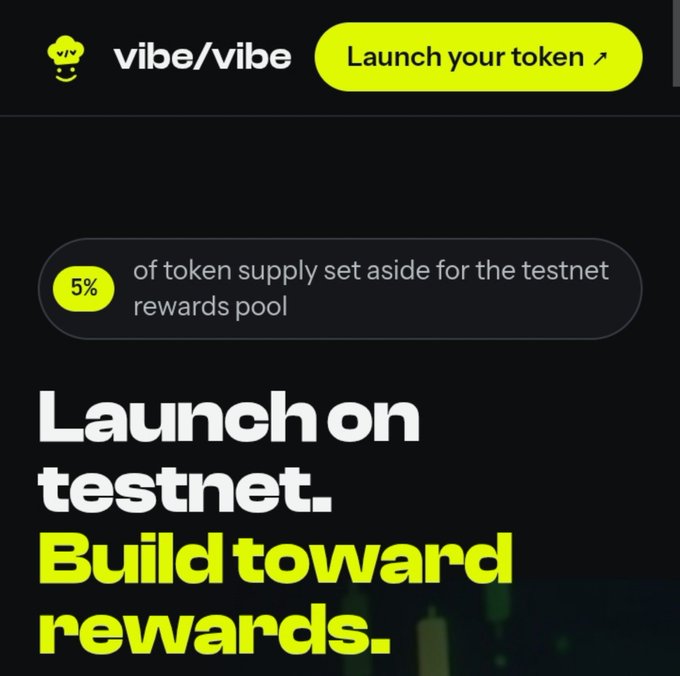 Dark promotional page for “vibe/vibe,” with a yellow “Launch your token ↗” button and text stating “5% of token supply set aside for the testnet rewards pool,” followed by “Launch on testnet. Build toward rewards.”
