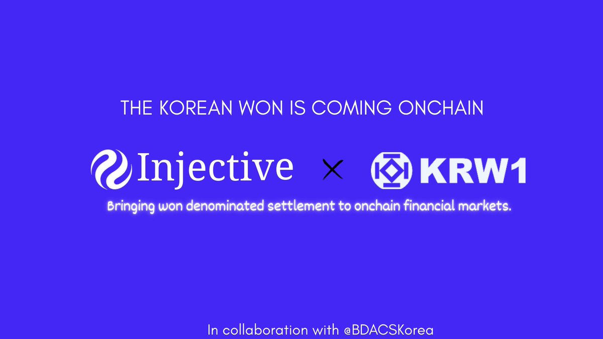 A purple promotional graphic reads “THE KOREAN WON IS COMING ONCHAIN,” featuring “Injective × KRW1” and the line “Bringing won denominated settlement to onchain financial markets,” with “In collaboration with @BDACSKorea” at the bottom.
