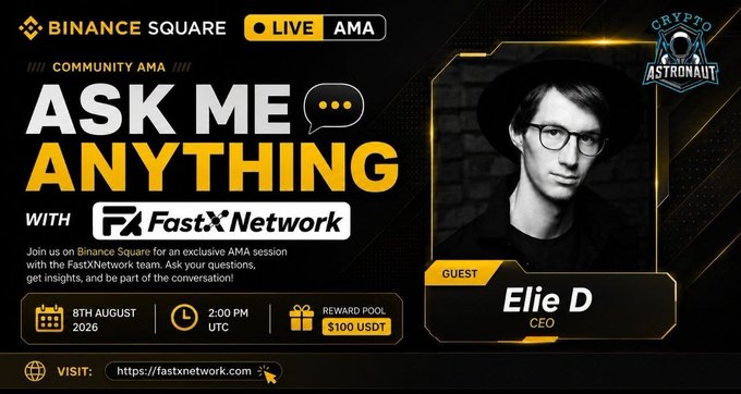 This image is a promotional banner for a Binance Square Live AMA with FastX Network, featuring guest Elie D (CEO), scheduled for August 8th, 2026 at 2:00 PM UTC with a $100 USDT reward pool. The graphic aligns with the reminder post by highlighting the key event details—date, time, host (FastX Network), and the upcoming live discussion on privacy-first infrastructure.