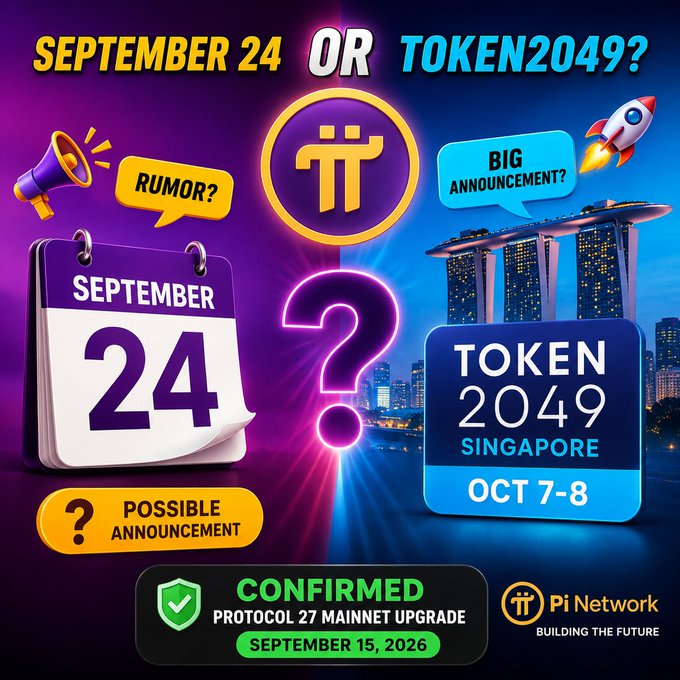 A promotional graphic for Pi Network asking 'SEPTEMBER 24 OR TOKEN2049?' featuring logos, a calendar icon, and text confirming a Protocol 27 Mainnet Upgrade on September 15, 2026.