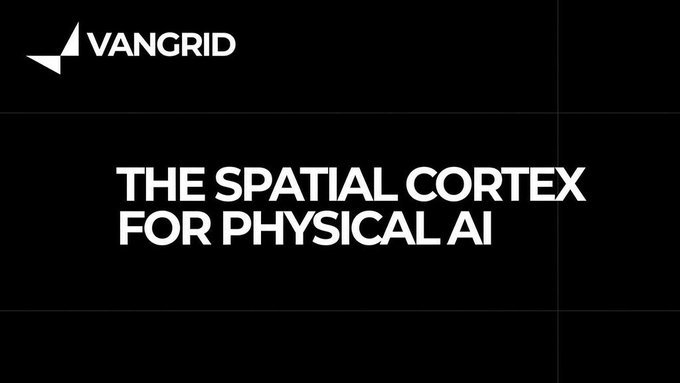 A black promotional slide displays the 'VANGRID' logo and the tagline 'THE SPATIAL CORTEX FOR PHYSICAL AI'.