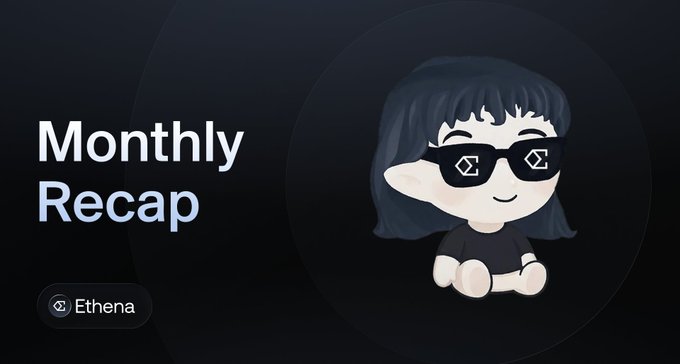 A dark-themed banner reads 'Monthly Recap' featuring a cartoon character with dark hair and sunglasses, alongside an 'Ethena' tag with a logo.