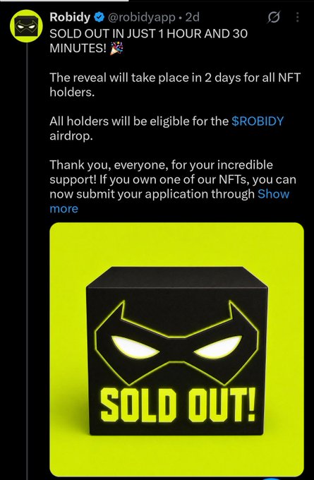 A tweet from @robidyapp announces that their NFT collection "SOLD OUT IN JUST 1 HOUR AND 30 MINUTES," with text promising a reveal in 2 days and a $ROBIDY airdrop for holders, accompanied by a yellow "SOLD OUT!" graphic featuring the project's logo. The celebratory tone contrasts with the accompanying post's community concerns about unfulfilled promises and failed NFT reveals.