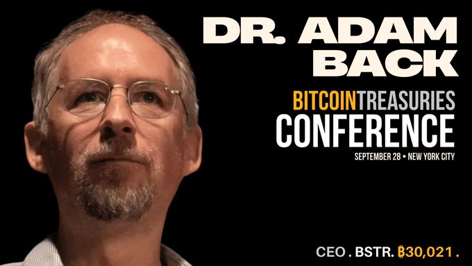 A promotional graphic for the Bitcoin Treasuries Conference features a photo of Dr. Adam Back, CEO of BSTR, with text noting the event takes place September 28 in New York City. The image visually reinforces the announcement that Back, who manages 30,000 BTC, will be a featured speaker at the conference.