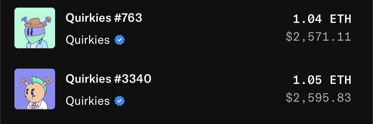 A listing of two NFTs, 'Quirkies #763' priced at 1.04 ETH ($2,571.11) and 'Quirkies #3340' priced at 1.05 ETH ($2,595.83).