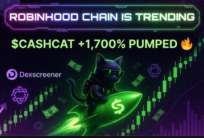A digital promotional graphic with the text 'ROBINHOOD CHAIN IS TRENDING' and '$CASHCAT +1,700% PUMPED' featuring a cartoon black cat in sunglasses riding a green money rocket, with a 'Dexscreener' logo and stock chart in the background.