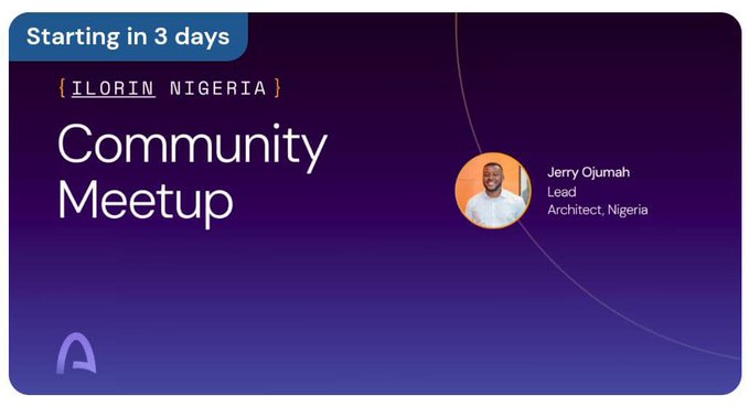 A promotional graphic for an 'ILORIN NIGERIA' Community Meetup starting in 3 days, featuring Lead Architect Jerry Ojumah.