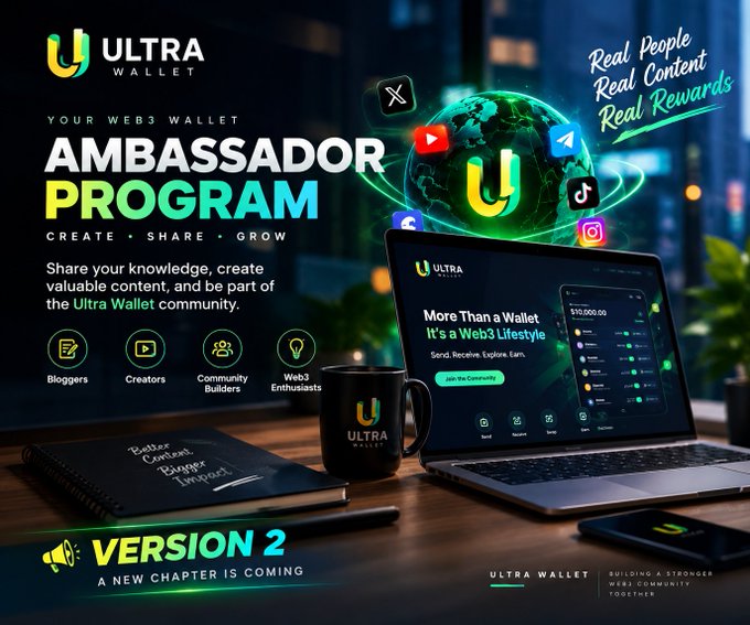 Advertisement for the 'ULTRA WALLET' Ambassador Program, promoting 'Real People Real Content Real Rewards' with text reading 'YOUR WEB3 WALLET,' 'VERSION 2 A NEW CHAPTER IS COMING,' and targeting Bloggers, Creators, Community Builders, and Web3 Enthusiasts.