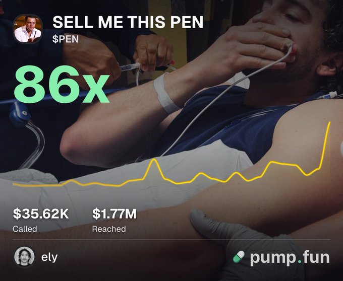 A viral meme-style promotional image for '$PEN' showing a man in a hospital with an ECG line, featuring text 'SELL ME THIS PEN', '86x', '$35.62K Called', '$1.77M Reached', credited to 'ely' and 'pump.fun'.