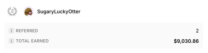 A screenshot shows a user named 'SugaryLuckyOtter' with 2 referrals and a total earned amount of $9,030.86.