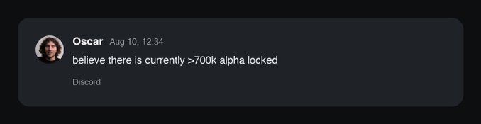 A Discord message from 'Oscar' dated Aug 10 at 12:34 states, 'believe there is currently >700k alpha locked'.