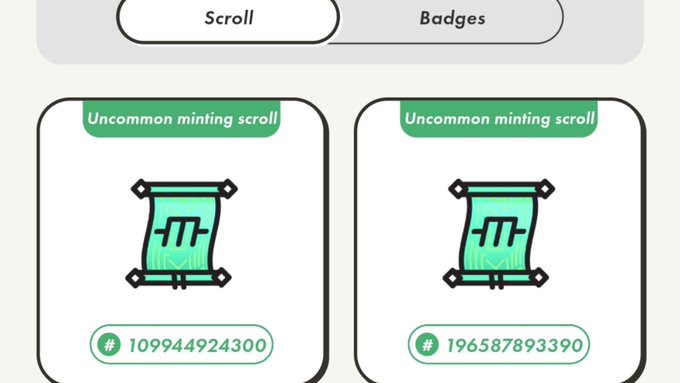 A user interface displays two 'Uncommon minting scroll' digital items with serial numbers #109944924300 and #196587893390, under tabs labeled 'Scroll' and 'Badges'.