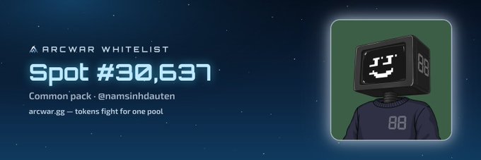 A dark blue promotional banner reading "ARCWAR WHITELIST Spot #30,637" for "Common pack - @namsinhdauten" with "arcwar.gg - tokens fight for one pool," featuring a pixel-art robot character on the right.