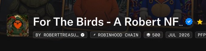 Header banner for a game titled "For The Birds - A Robert NF..." by ROBERTTREASU... on the ROBINHOOD CHAIN, priced at 500, dated JUL 2026, marked PFP.