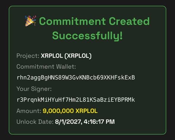 A dark green confirmation screen displays 'Commitment Created Successfully!' for Project XRPLOL (XRPLOL) with an amount of 9,000,000 XRPLOL and an unlock date of 8/1/2027, 4:16:17 PM, along with wallet addresses.