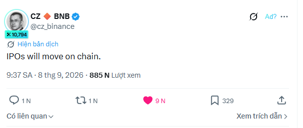 A screenshot of a tweet from CZ (CZ_Binance) verified account reading 'IPOs will move on chain,' dated 8 thg 9, 2026, showing engagement metrics including 9N likes and 329 bookmarks.