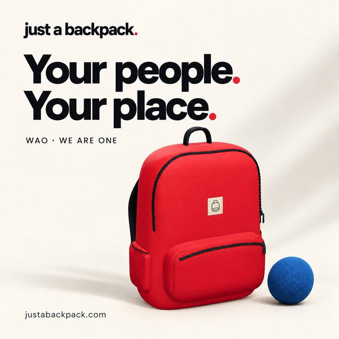 A red backpack and a blue fuzzy ball sit on a neutral beige surface beside bold black text reading "just a backpack. Your people. Your place. WAO · WE ARE ONE," with "justabackpack.com" displayed at the bottom, visually promoting the social virtual world described in the post where users can customize their travelers, collect gear like backpacks, and play dice games together.