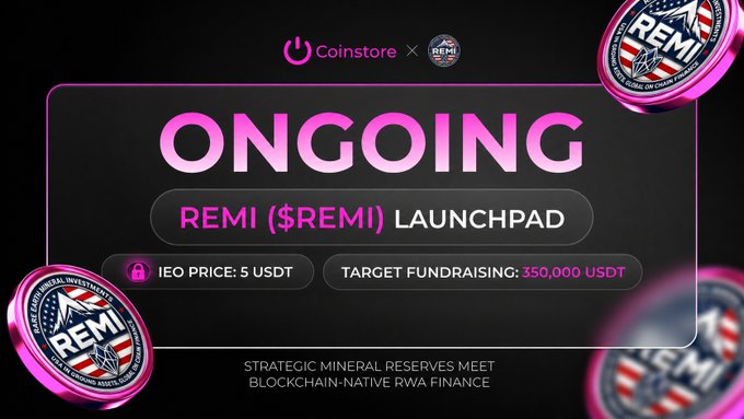 Promotional banner for Coinstore × REMI Launchpad listing the REMI ($REMI) token with IEO price of 5 USDT and target fundraising of 350,000 USDT, tagged as 'Strategic Mineral Reserves Meet Blockchain-Native RWA Finance'.