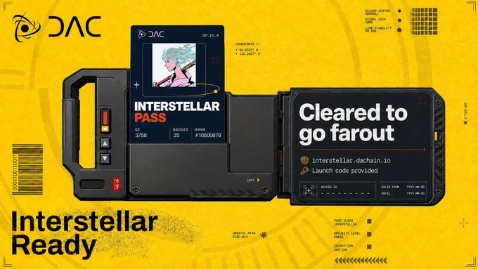 A bold yellow and black promotional graphic for DAC features a futuristic "Interstellar Pass" ID card displaying rank #10500876, 25 badges, and coordinates +06.8003° +129.3685°, alongside the tagline "Cleared to go far out" with launch code credentials for interstellar.dachain.io, visually celebrating the upcoming DAC Mainnet launch referenced in the post.