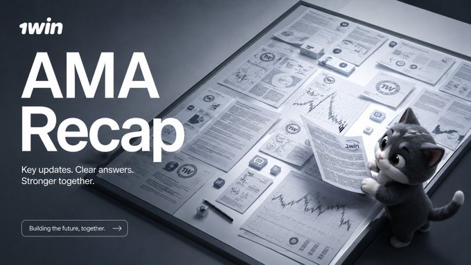 1Win AMA Recap banner featuring a 3D cat character on a board with charts and documents, text reads 'Key updates. Clear answers. Stronger together.' and 'Building the future, together.'
