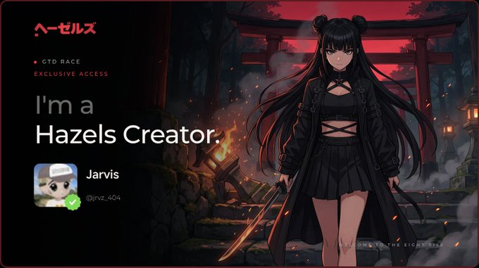 An anime-style illustration of a dark-haired girl in black clothing holding a sword at a Japanese torii shrine, with text 'ハーゼルズ GTD RACE EXCLUSIVE ACCESS' and 'I'm a Hazels Creator.' featuring creator 'Jarvis @jrvz_404'.