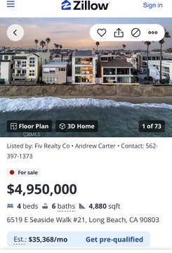A Zillow listing shows a Long Beach, CA home at 6519 E Seaside Walk #21 for sale for $4,950,000, featuring 4 beds, 6 baths, and 4,880 sqft.