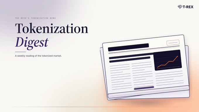 A header banner titled 'Tokenization Digest' from T-REX, subtitled 'A weekly reading of the tokenized market,' accompanied by an illustration of a newspaper with a rising line graph.