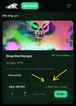 A screenshot of the Knoad dashboard shows a giveaway titled "Drop Ded Gorgez" by Gorgez 4116, ending July 7, 2026, with 13 total entries and 10 days remaining. The interface allows users to enter by spending 2,000 ARC tokens per entry, illustrating how ARC tokens obtained from Sweepr tracked collections can be used to participate in giveaways.