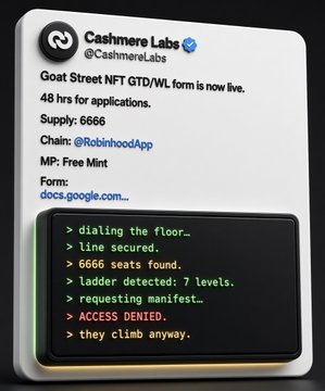 A tweet from @CashmereLabs announces a 48-hour GTD/WL form for the GOAT Street NFT on Robinhood Chain (chain ID 6666), with 6,666 free mints available. Overlayed is a stylized terminal log depicting a failed infiltration attempt—"ladder detected: 7 levels," "ACCESS DENIED," and "they climb anyway"—evoking the hype and exclusivity around snagging the free mint.