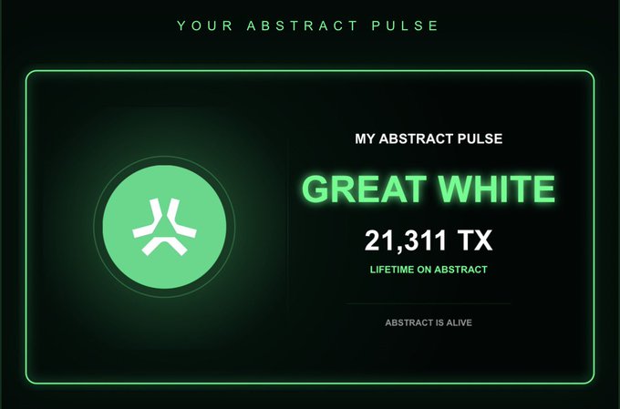A digital badge or achievement card titled 'YOUR ABSTRACT PULSE' labeled 'GREAT WHITE' showing '21,311 TX LIFETIME ON ABSTRACT' with 'ABSTRACT IS ALIVE' text.