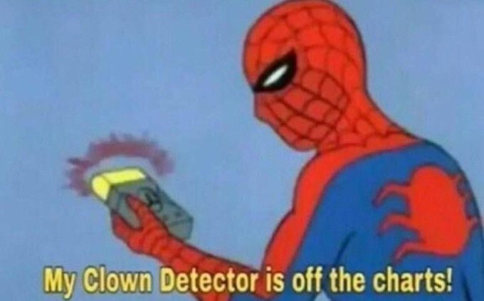 A vintage Spider-Man cartoon meme where Spider-Man holds a smoking device labeled 'BS METER', with the caption 'My Clown Detector is off the charts!'.