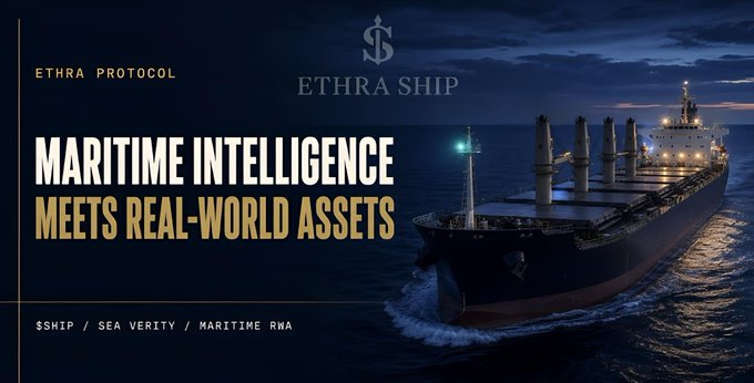 A dark promotional banner for 'ETHRA PROTOCOL' featuring a large cargo ship at sea, with the text 'MARITIME INTELLIGENCE MEETS REAL-WORLD ASSETS' and tickers '$SHIP / SEA VERITY / MARITIME RWA'.