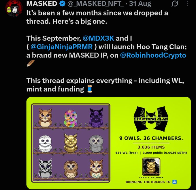A tweet from @_MASKED_NFT_ announces the September launch of "Hoo Tang Clan," a new MASKED IP on @RobinhoodCrypto in collaboration with @MDX3K and @GinjaNinjaPRMR. The promotional graphic highlights "9 Owls, 36 Chambers" with a 3,636 item supply, offering 636 free whitelist spots and 3,000 public mints at 0.0036 ETH, directly reflecting the mint details and supply numbers mentioned in the caption.