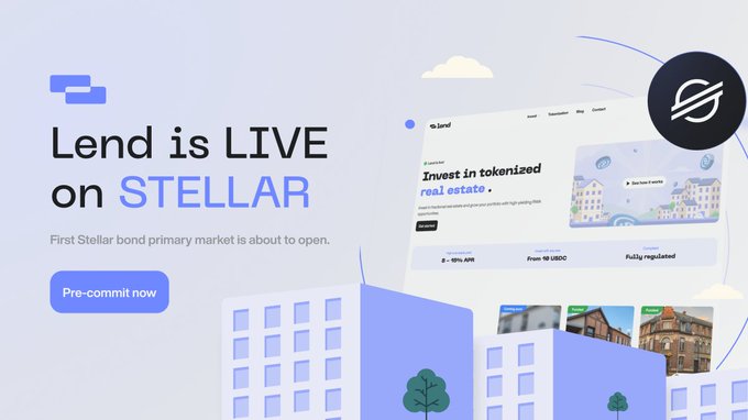 A promotional graphic with the headline 'Lend is LIVE on STELLAR' announcing the first Stellar bond primary market, featuring a 'Pre-commit now' button and a screenshot of the Lend interface.