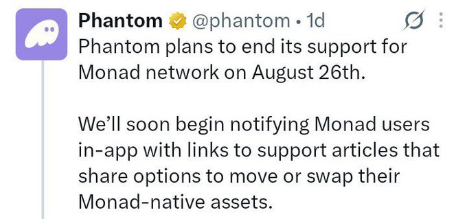 A tweet from verified account Phantom (@phantom) announces plans to end support for the Monad network on August 26th, stating they will begin notifying Monad users in-app with links to support articles for moving or swapping their Monad-native assets.
