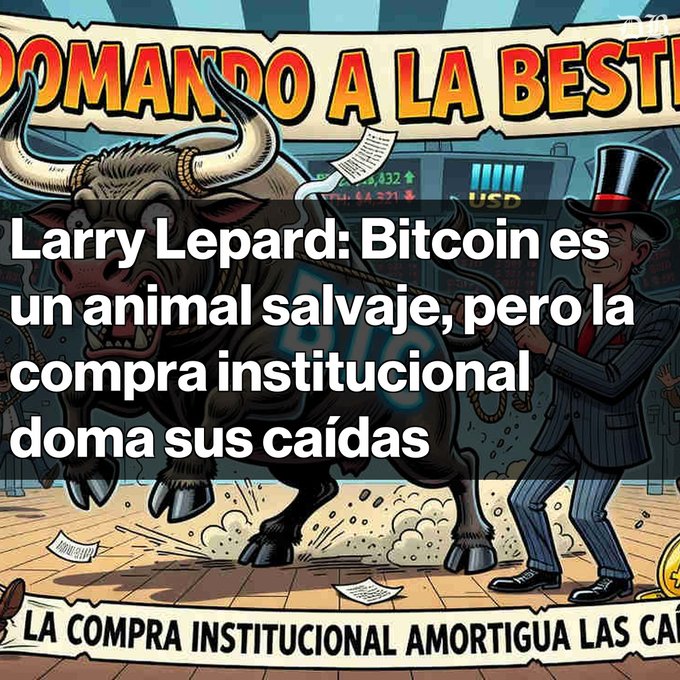 An illustrated cartoon depicts a bull fighting a man in a top hat representing Wall Street, with Spanish text reading 'DOMANDO A LA BESTIA' and overlaid headline 'Larry Lepard: Bitcoin es un animal salvaje, pero la compra institucional doma sus caídas.'