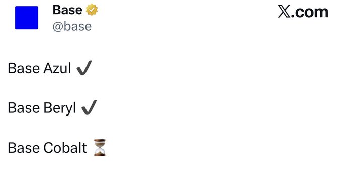 A tweet from @base on X.com shows the text "Base Azul ✔️, Base Beryl ✔️, Base Cobalt ⏳," representing previous and upcoming Base upgrades. The hourglass emoji next to "Base Cobalt" aligns with the post's message that they are "only a cobalt away from $BASE," conveying anticipation for the next milestone.