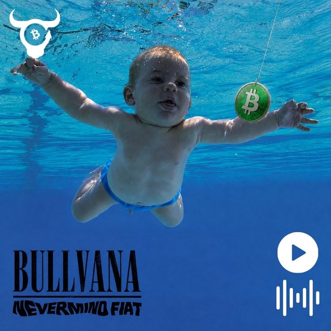 A surreal image of a baby swimming underwater reaching for a Bitcoin coin on a fishing line, with a bull skull Bitcoin logo and the text 'BULLVANA NEVERMIND FIAT' at the bottom.
